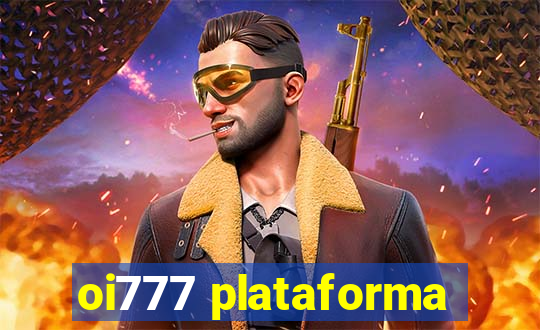 oi777 plataforma